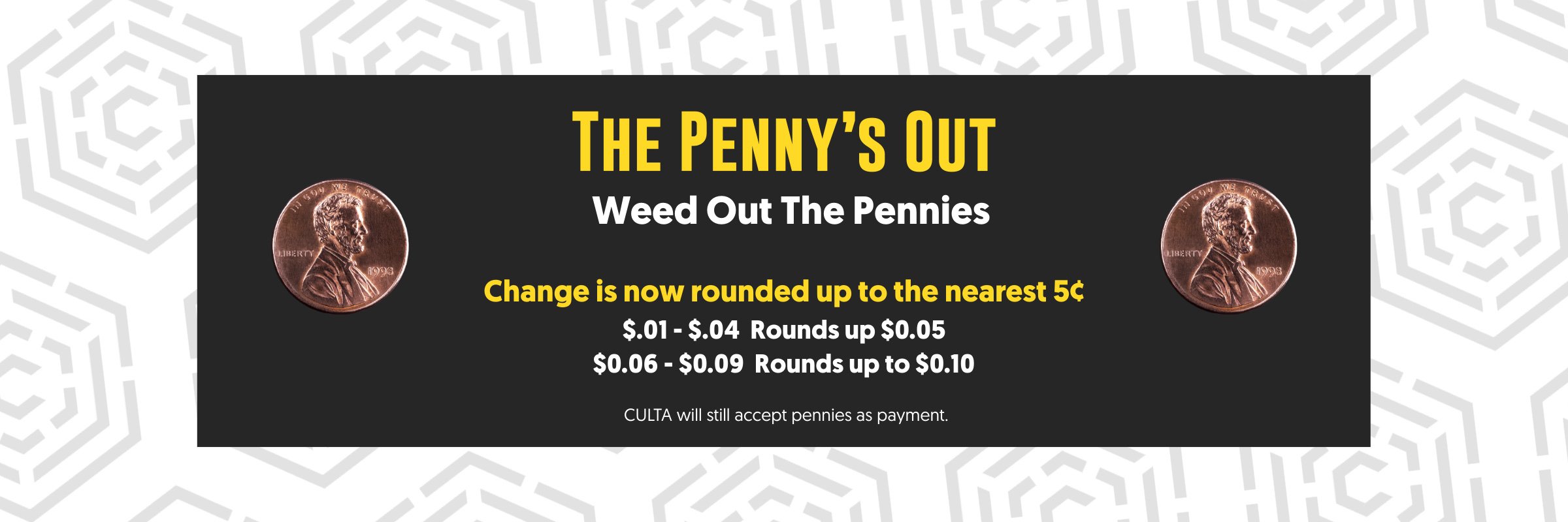 The Penny's Out - Change is now rounded to the nearest 5 cents.