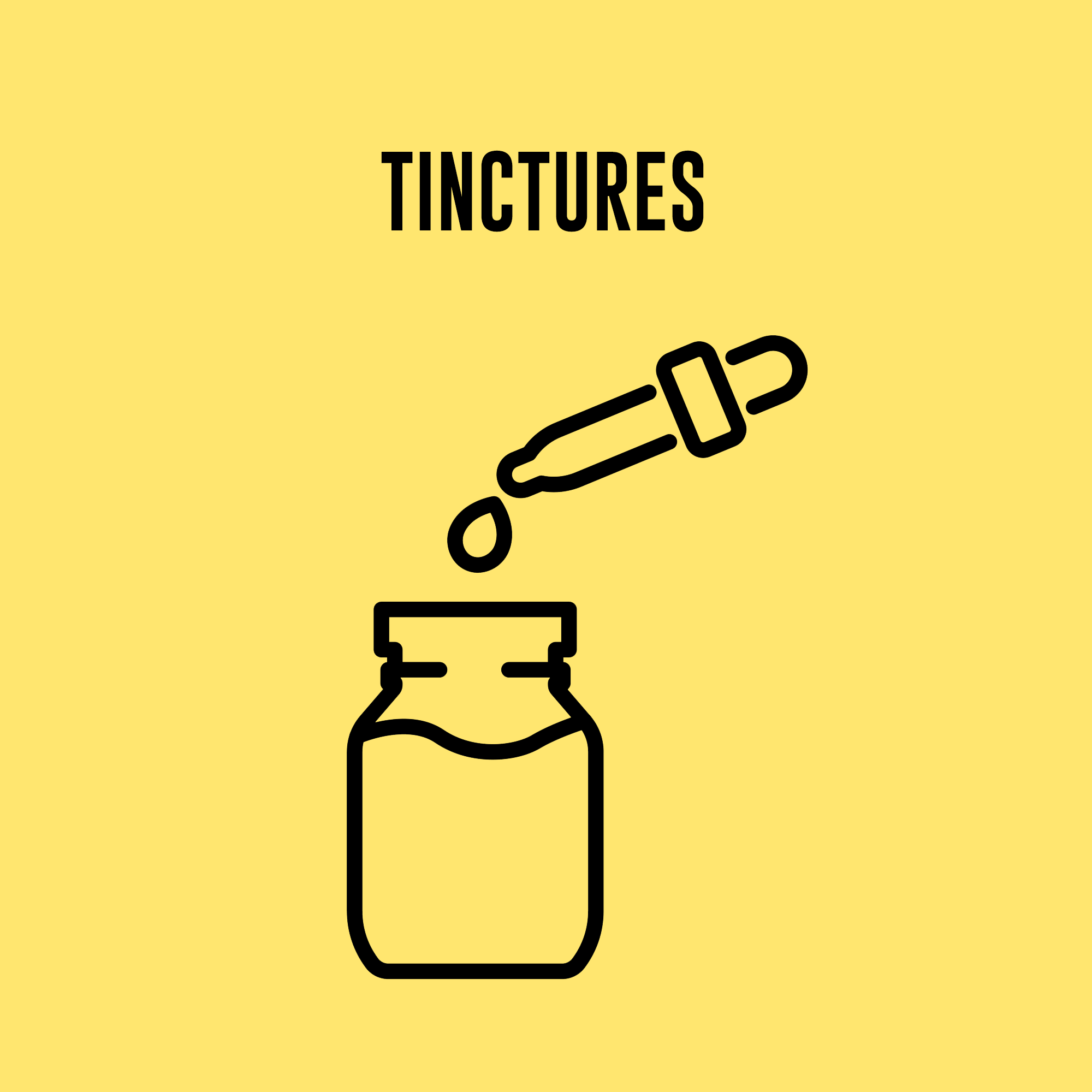 TINCTURES